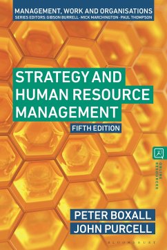Strategy and Human Resource Management - Boxall, Professor Peter (Professor of Human Resource Management, Uni; Purcell, Professor John (Formerly of University of Bath, UK)