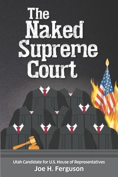 The Naked Supreme Court - Ferguson, Joe H.
