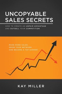 Uncopyable Sales Secrets - Miller, Kay