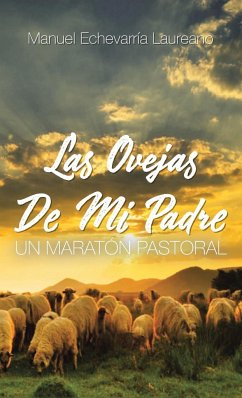 Las Ovejas De Mi Padre - Echevarría, Manuel Laureano