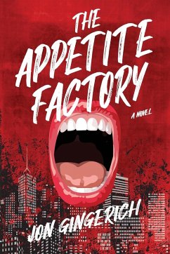 The Appetite Factory - Gingerich, Jon