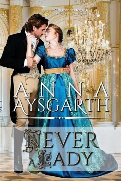 Never a Lady - Aysgarth, Anna