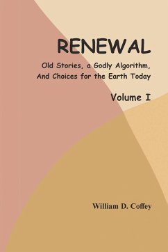 Renewal - Volume I - Coffey, William D.