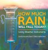 How Much Rain Will Fall Today? Using... - Bild 1