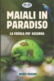 Maiali in Paradiso: La favola più assurda