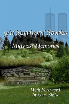 9/11 Survivors' Stories: Midwest Memories - American Pride Inc