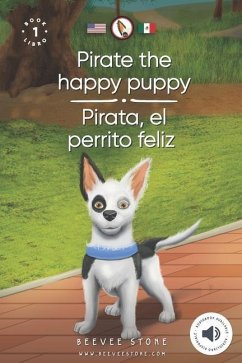 Pirate the happy puppy: Pirata, el perrito feliz - Stone, Beevee