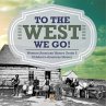 To The West We Go!   Western American... - Bild 1