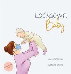 Lockdown Baby (Mother and Baby Version) - Feldman, Laura