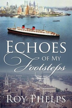 Echoes of My Footsteps - Phelps, Roy