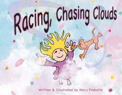 Racing, Chasing Clouds - Frabotta, Mary