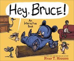 Hey, Bruce! - Higgins, Ryan T.
