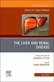 The Liver and Renal Disease, An Issue of Clinics in Liver Disease