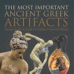 The Most Important Ancient Greek Artifacts   Ancient Artifacts Grade 5   Children's Ancient History