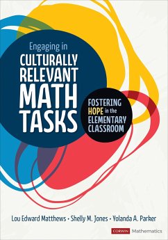 Engaging in Culturally Relevant Math Tasks, K-5 - Matthews, Lou E; Jones, Shelly M.; Parker, Yolanda A.