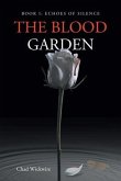 The Blood Garden: Echoes of Silence