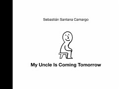 My Uncle Is Coming Tomorrow - Camargo, Sebastián Santana
