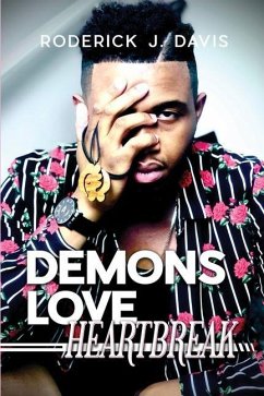 Demons Love Heartbreak - Davis, Roderick J.