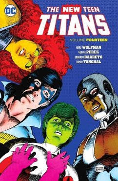 New Teen Titans Vol. 14 - Wolfman, Marv; Perez, George