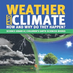 Weather and Climate   How and Why Do They Happen?   Science Grade 8   Children's Earth Sciences Books - Baby