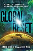 Global Reset: Do Current Events Point to the Antichrist and His Worldwide Empire?