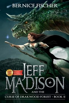 Jeff MaDISoN and the Curse of Drakwood Forest - Fischer, Bernice