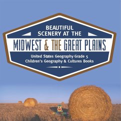 Beautiful Scenery at the Midwest & the Great Plains   United States Geography Grade 5   Children's Geography & Cultures Books - Baby