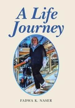 A Life Journey - Naser, Fadwa K.