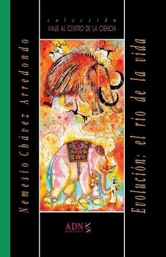 Evolución: el río de la vida - Chávez Arredondo, Nemesio