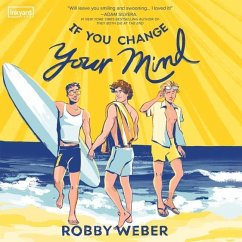 If You Change Your Mind - Weber, Robby