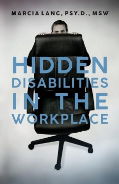 Hidden Disabilities in the Workplace - Lang Psy. D. MSW, Marcia