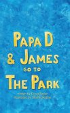 Papa D and James Go To The Park