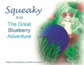 Squeaky and the Great Blueberry Adventure