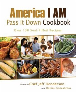 America I AM Pass It Down Cookbook - Henderson, Jeff; Ganeshram, Ramin