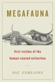 Megafauna: First Victims of the Human-Caused Extinction