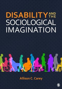 Disability and the Sociological Imagination - Carey, Allison C. (Shippensburg University of Pennsylvania)