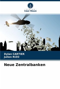 Neue Zentralbanken - CARTIER, Dylan;RIZO, Julien