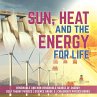 Sun, Heat and the Energy for Life  ... - Bild 1