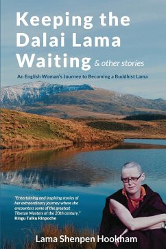 Keeping the Dalai Lama Waiting & Other Stories - Hookham, Lama Shenpen