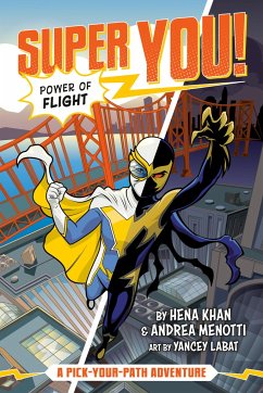 Power of Flight (Super You! #1) - Khan, Hena; Menotti, Andrea