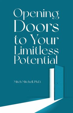 Opening Doors to Your Limitless Potential - Mitchell, Mitch