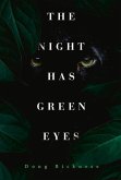 The Night Has Green Eyes