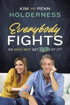 Everybody Fights - Holderness, Kim; Holderness, Penn