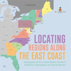 Locating Regions Along the East Coast   Geography of the United States Grade 5   Children's Geography & Cultures Books - Baby