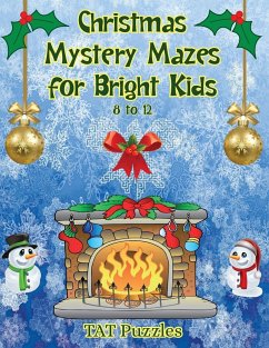 Christmas Mystery Mazes for Bright Kids 8-12 - Puzzles, Tat