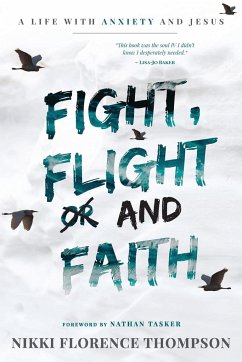 Fight, Flight And Faith - Nikki Florence, Thompson