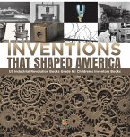 Inventions That Shaped America   US Industrial Revolution Books Grade 6   Children's Inventors Books