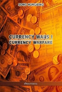 Currency Wars I: Currency Warfare - Hongbing, Song