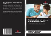 The Education of Human Virtues in the Family