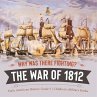 Why Was There Fighting? The War of 1812... - Bild 1